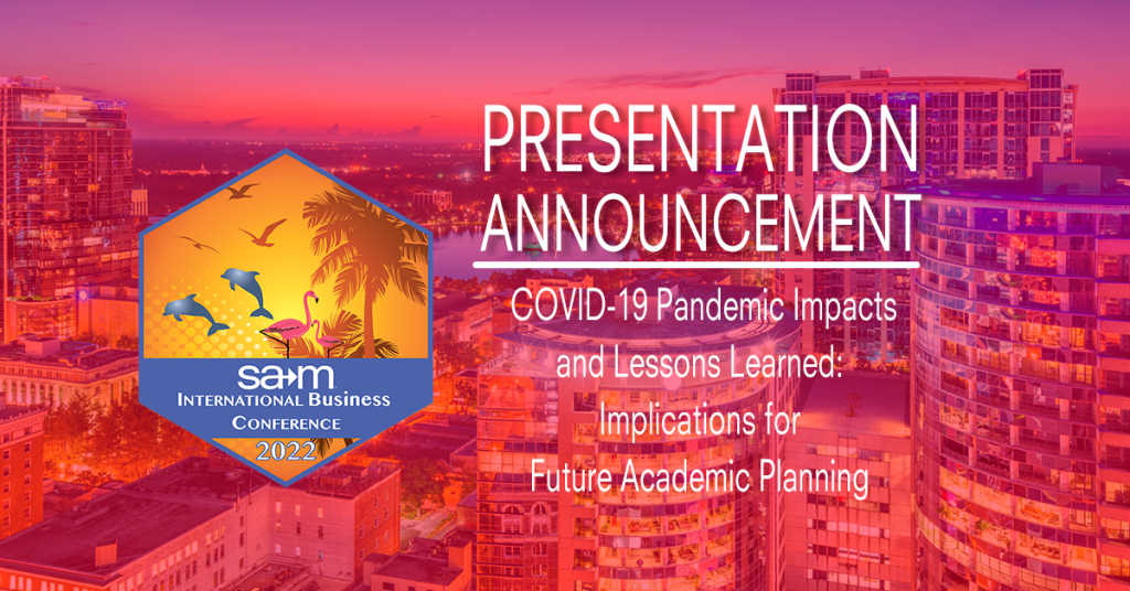 COVID-19 Pandemic Impacts and Lessons Learned – Implications for Future Academic Planning 