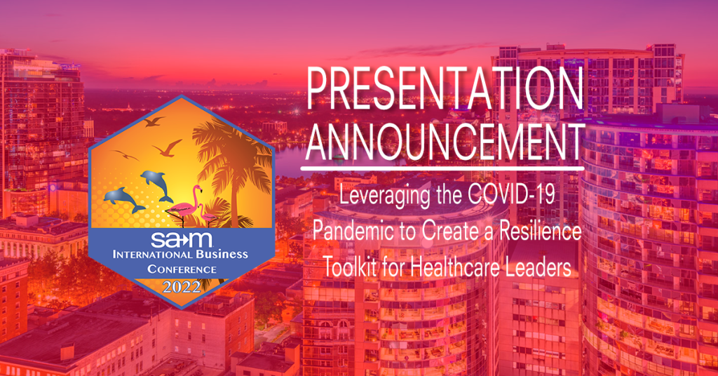 Leveraging the COVID-19 Pandemic to Create a Resilience Toolkit for Healthcare Leaders