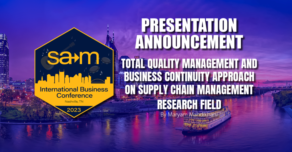 Presentation announcement for Total Quality Management And Business Continuity Approach On Supply Chain Management Research Field