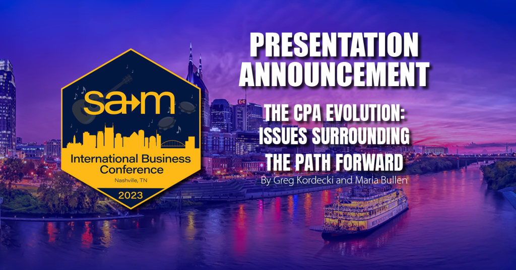 Presentation Announcement for The CPA Evolution: Issues Surrounding The Path Forward