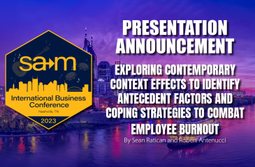 Presentation announcement for Exploring Contemporary Context Effects to Identify Antecedent Factors and Coping Strategies To Combat Employee Burnout