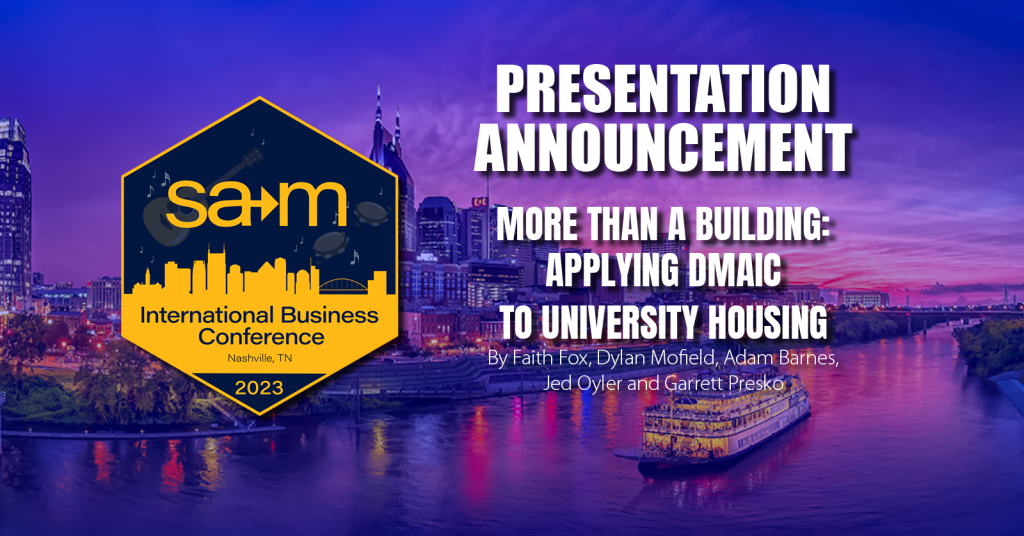 Presentation Announcement Slide More Than a Building: Applying DMAIC to University Housing