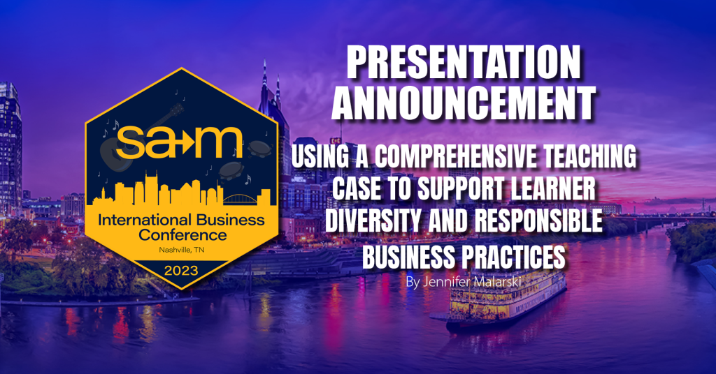 Presentation Slide for Using a Comprehensive Teaching Case to Support Learner Diversity and Responsible Business Practices