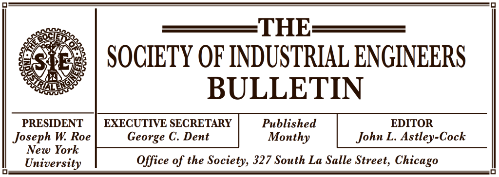 Vintage masthead for The Society of Industrial Engineers Bulletin, featuring the SIE logo on the left and publication details including President Joseph W. Roe (New York University), Executive Secretary George C. Dent, Editor John L. Astley-Cock, and the society’s address at 327 South La Salle Street, Chicago.