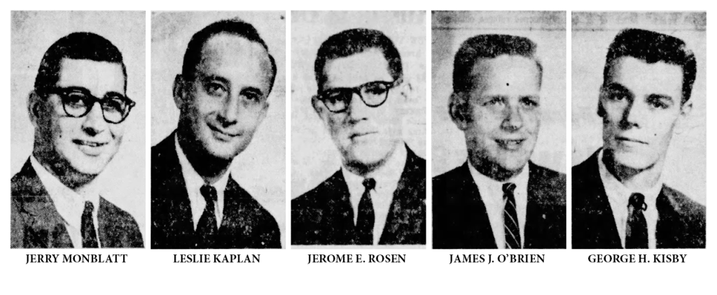 Black and white composite image showing five professional headshots of men arranged side by side. Each man is wearing a suit and tie. From left to right, the labeled names are: Jerry Monblatt, Leslie Kaplan, Jerome E. Rosen, James J. O’Brien, and George H. Kisby. The photo appears to be from a mid-20th century publication, with slightly grainy texture typical of newspaper print.