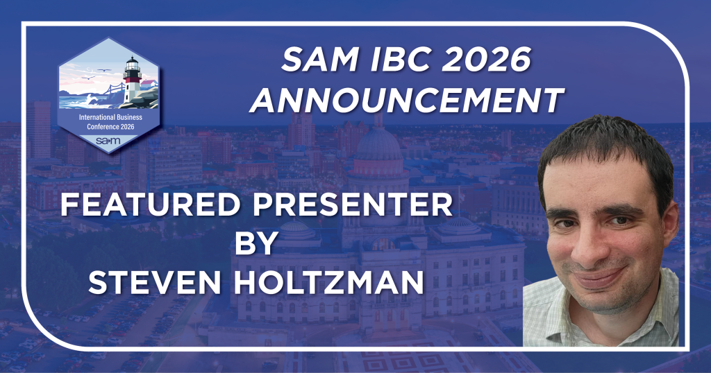 Promotional graphic announcing Steven Holtzman as a Featured Presenter for the 2026 SAM International Business Conference. The image features the SAM IBC 2026 logo with a lighthouse illustration on the left and a cityscape background of Providence, Rhode Island. Text reads “SAM IBC 2026 Announcement – Featured Presenter by Steven Holtzman.” Steven Holtzman appears on the right, smiling, wearing a light-colored collared shirt.