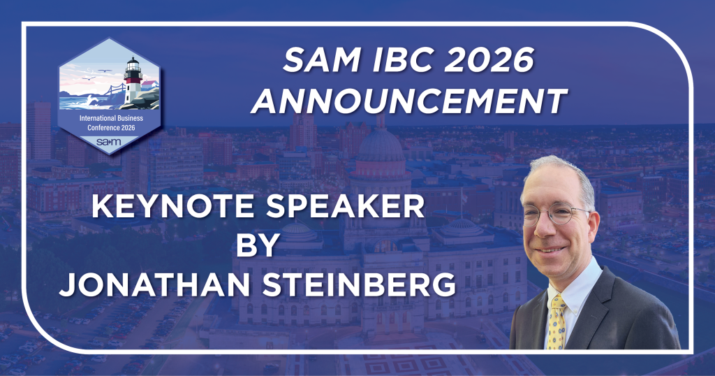 Promotional graphic announcing Jonathan Steinberg as a Keynote Speaker for the 2026 SAM International Business Conference. The image features the SAM IBC 2026 logo with a lighthouse illustration on the left and a cityscape background of Providence, Rhode Island. Text reads “SAM IBC 2026 Announcement – Keynote Speaker by Jonathan Steinberg.” Jonathan Steinberg appears on the right, smiling, wearing glasses, a dark suit, white shirt, and yellow patterned tie.