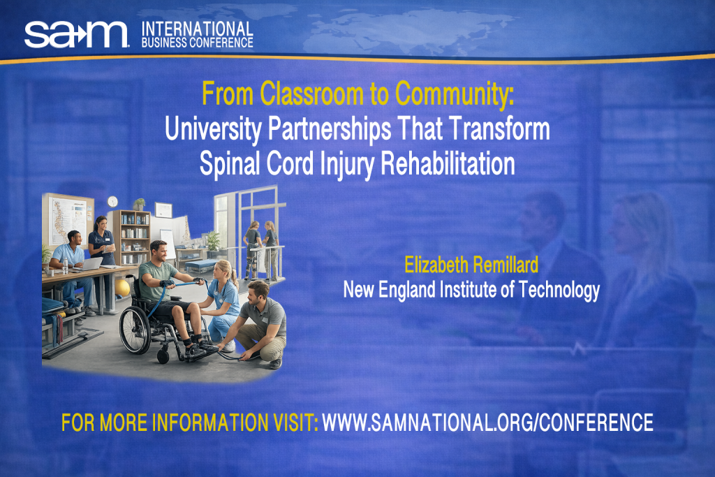 SAMIBC2026 Presentation Announcement Slide for From Classroom to Community:
University Partnerships That Transform
Spinal Cord Injury Rehabilitation