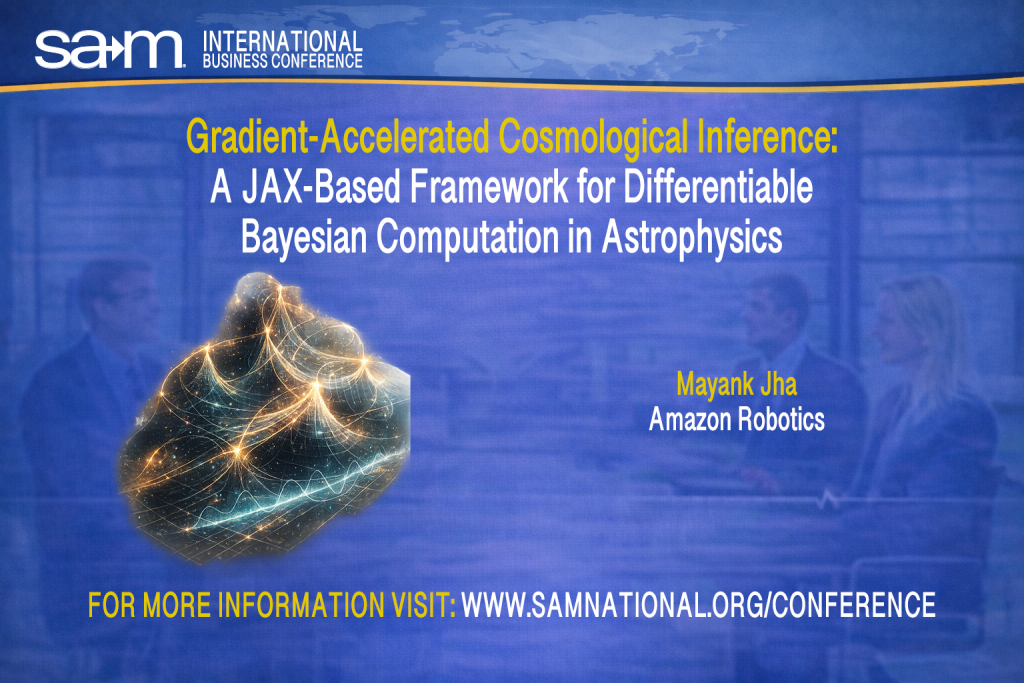 SAMIBC2026 Presentation Announcement Slide for Gradient-Accelerated Cosmological Inference:
A JAX-Based Framework for Differentiable
Bayesian Computation in Astrophysics