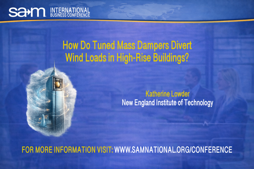 SAMIBC2026 Presentation Slide for How Do Tuned Mass Dampers Divert
Wind Loads in High-Rise Buildings?