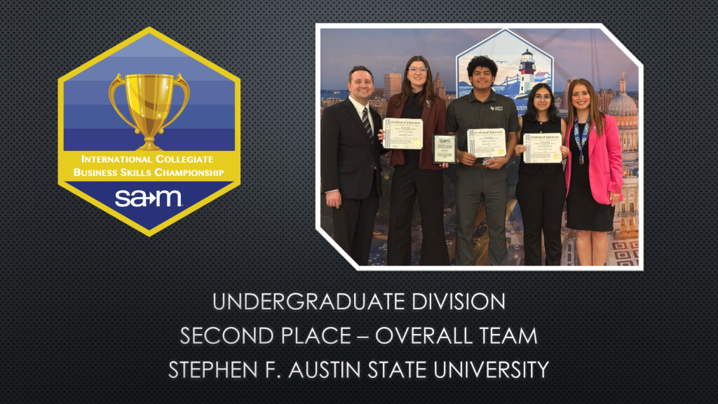 UNDERGRADUATE DIVISION SECOND PLACE – OVERALL TEAM STEPHEN F. AUSTIN STATE UNIVERSITY