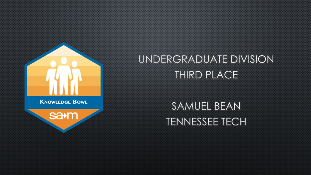 2026 Business Knowledge Bowl Winners Slide - Samuel Bean, Third Place, Undergraduate Division.